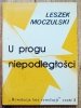 Leszek Moczulski U progu niepodległości